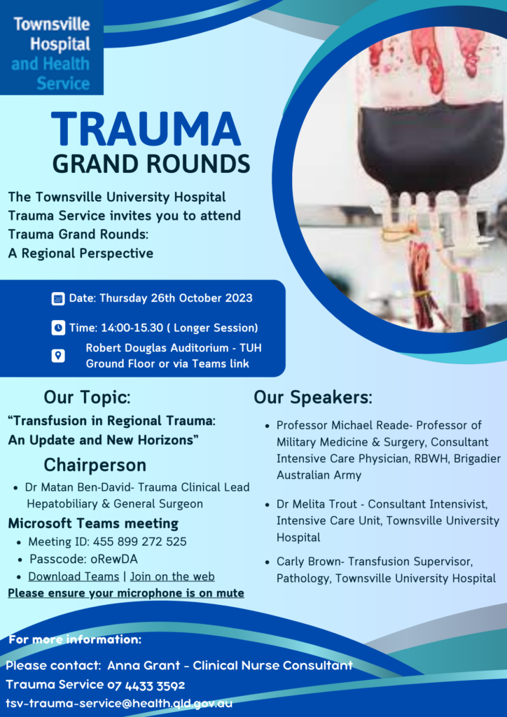 Grand Rounds Topics Trauma Grand Rounds- Transfusion in Regional Trauma- An Update and New ...
